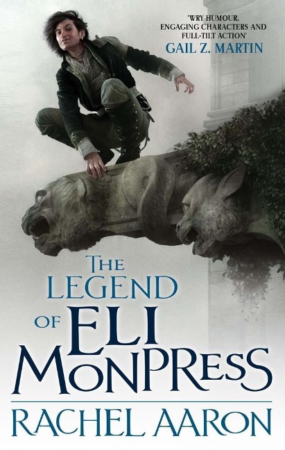 The Legend Of Eli Monpress - Rachel Aaron