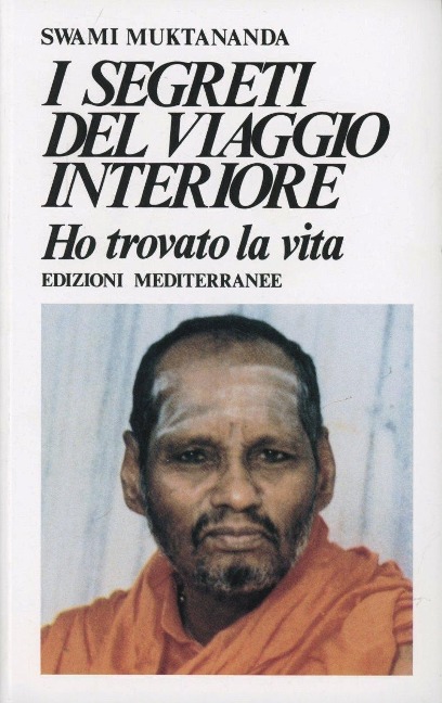I segreti del viaggio interiore - Swami Muktananda
