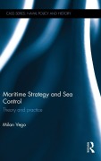 Cover-Bild zum Titel 'Maritime Strategy and Sea Control' von 'Milan Vego'