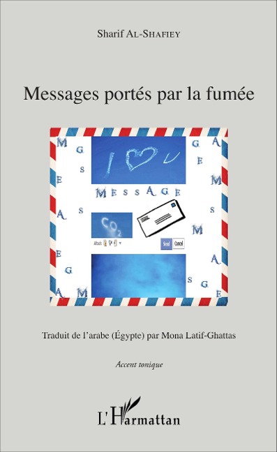 Messages portés par la fumée - Al-Shafiey