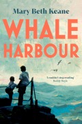 Cover-Bild zum Titel 'Whale Harbour' von 'Mary Beth Keane'
