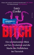 Cover-Bild zum Titel 'Bitch - Ein revolutionärer Blick auf Sex, Evolution und die Macht des Weiblichen im Tierreich' von 'Lucy Cooke'