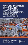 Cover-Bild zum Titel 'Nature-Inspired Optimization in Advanced Manufacturing Processes and Systems' von ''
