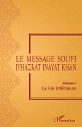 Cover-Bild zum Titel 'Le Message Soufi' von 'Hazrat Inayat Khan'