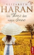 Cover-Bild zum Titel 'Im Glanz der roten Sonne' von 'Elizabeth Haran'