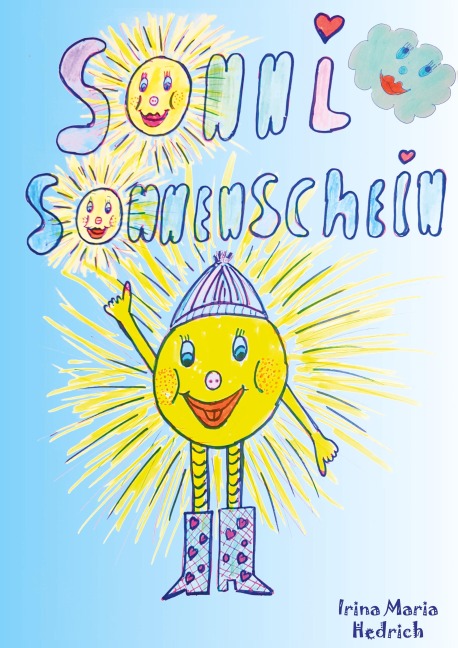 Sonni Sonnenschein (Hardcoverausgabe) - Irina Maria Hedrich