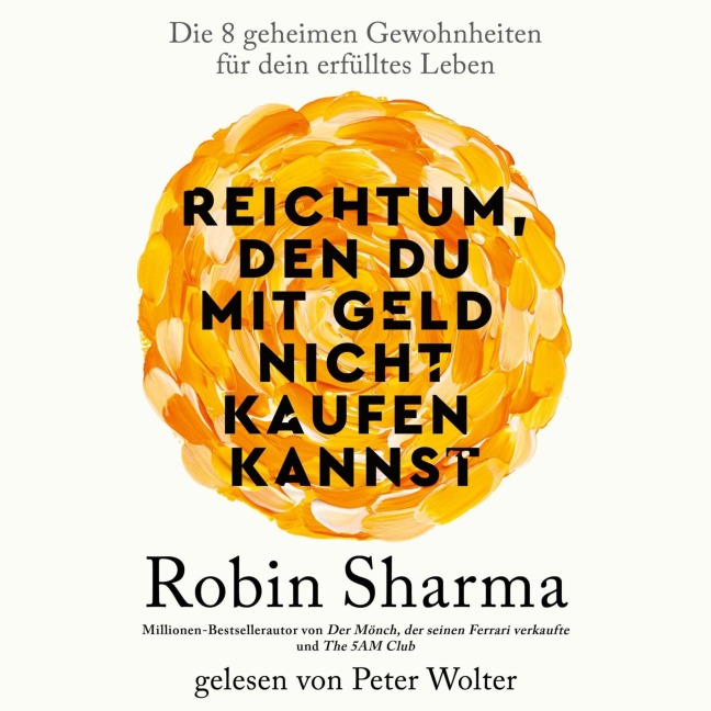 Reichtum, den du mit Geld nicht kaufen kannst - Robin Sharma