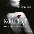 Cover-Bild zum Titel 'Kötülükçü' von 'Kevser Aycan A¿k¿m Saro¿lu'