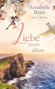 Cover-Bild zum Titel 'Liebe trotz allem' von 'Annabelle Benn, Anja Richter'