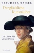 Cover-Bild zum Titel 'Der glückliche Kunsträuber' von 'Reinhard Kaiser'