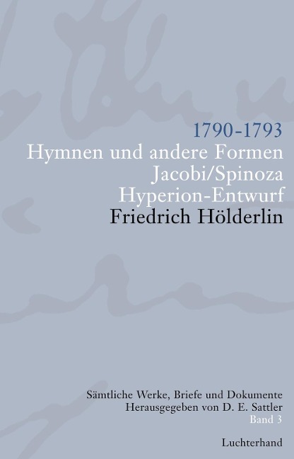Sämtliche Werke, Briefe und Dokumente 03 - Friedrich Hölderlin