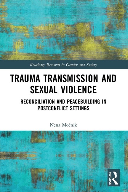 Trauma Transmission and Sexual Violence - Nena Mo¿nik