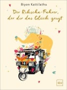 Cover-Bild zum Titel 'Der Rikscha-Fahrer, der dir das Glück zeigt' von 'Biyon Kattilathu'
