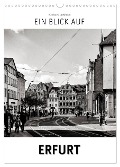 Ein Blick auf Erfurt (Wandkalender 2025 DIN A3 hoch), CALVENDO Monatskalender - Markus W. Lambrecht
