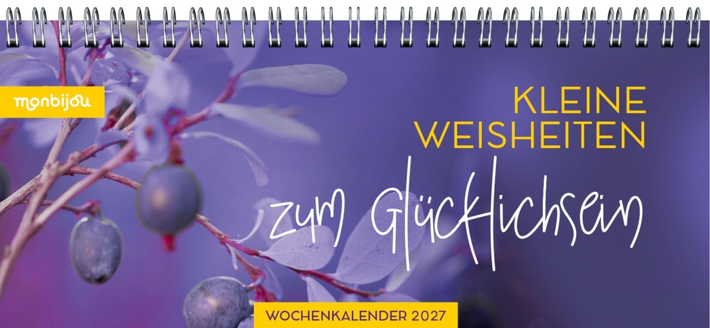 Mein Wochenplaner 2027 - Kleine Weisheiten zum Glücklichsein - 