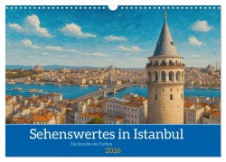 Cover-Bild zum Titel 'Sehenswertes in Istanbul - Die Sprache der Farben (Wandkalender 2026 DIN A3 quer), CALVENDO Monatskalender' von 'Mele le Rose'