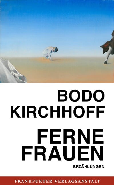 Ferne Frauen - Bodo Kirchhoff