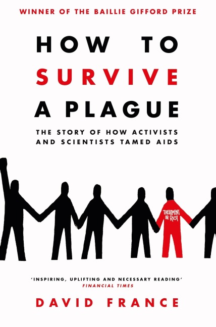 How to Survive a Plague - David France