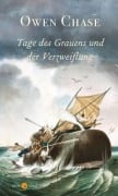Cover-Bild zum Titel 'Tage des Grauens und der Verzweiflung' von 'Owen Chase'