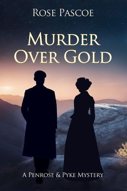 Murder Over Gold - Rose Pascoe