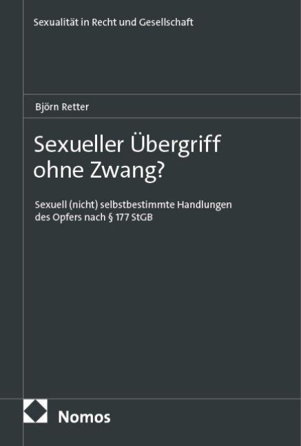 Sexueller Übergriff ohne Zwang? - Björn Retter