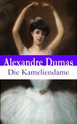 Cover-Bild zum Titel 'Die Kameliendame' von 'Alexandre Dumas'