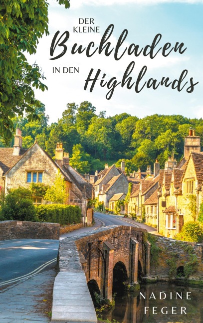 Der kleine Buchladen in den Highlands - Nadine Feger