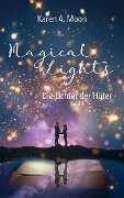 Cover-Bild zum Titel 'Magical Lights: Die Lichter der Hüter' von 'Karen A. Moon'