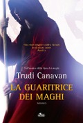 Cover-Bild zum Titel 'La guaritrice dei maghi' von 'Trudi Canavan'