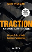 Cover-Bild zum Titel 'Traction - Dein Erfolg als Unternehmer' von 'Gino Wickman'
