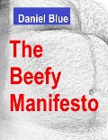 The Beefy Manifesto - Daniel Blue