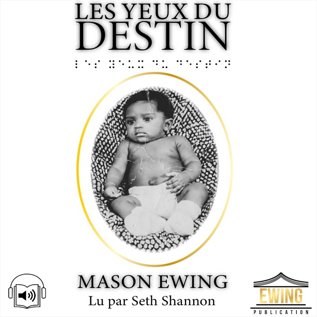 Les Yeux du Destin - Mason Ewing