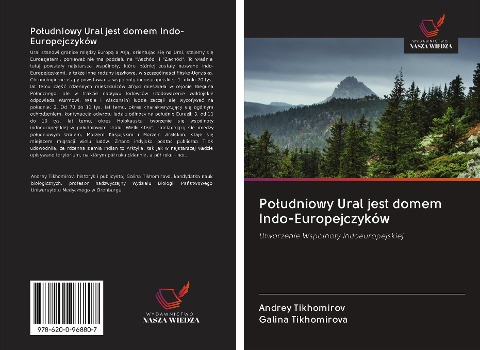 Po¿udniowy Ural jest domem Indo-Europejczyków - Andrey Tikhomirov, Galina Tikhomirova