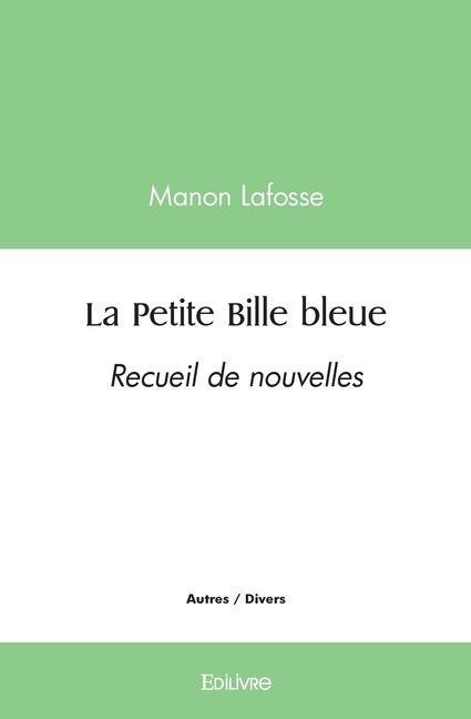 La Petite Bille bleue - Manon Lafosse