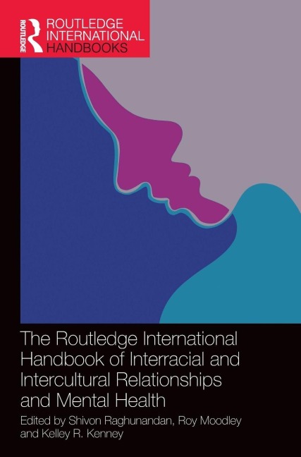 The Routledge International Handbook of Interracial and Intercultural Relationships and Mental Health - 