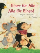 Cover-Bild zum Titel 'Einer für alle - Alle für einen!' von 'Brigitte Weninger'