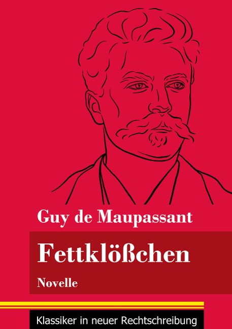 Fettklößchen - Guy de Maupassant