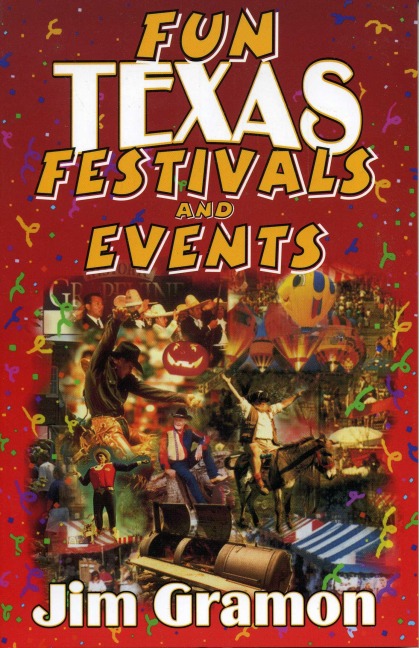 Fun Texas Festivals and Events - Jim Gramon