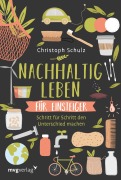 Cover-Bild zum Titel 'Nachhaltig leben für Einsteiger' von 'Christoph Schulz'
