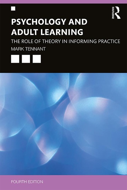 Psychology and Adult Learning - Mark Tennant