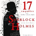 Cover-Bild zum Titel '17 nouvelles enquêtes de Sherlock Holmes et du Dr Watson' von 'Arthur Conan Doyle'