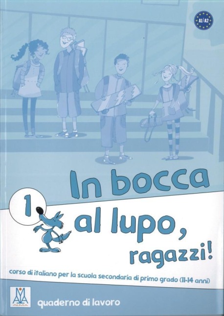 In bocca al lupo - ragazzi! 1. Übungsheft - 