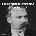 Ecce Homo - Friedrich Nietzsche
