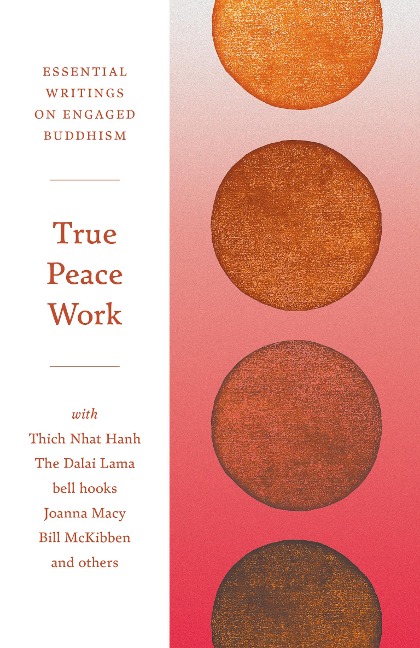 True Peace Work - Thich Nhat Hanh