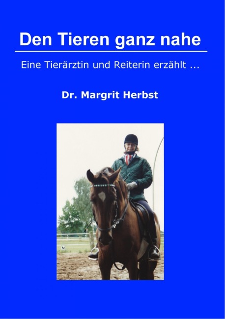 Den Tieren ganz nahe - Margrit Herbst
