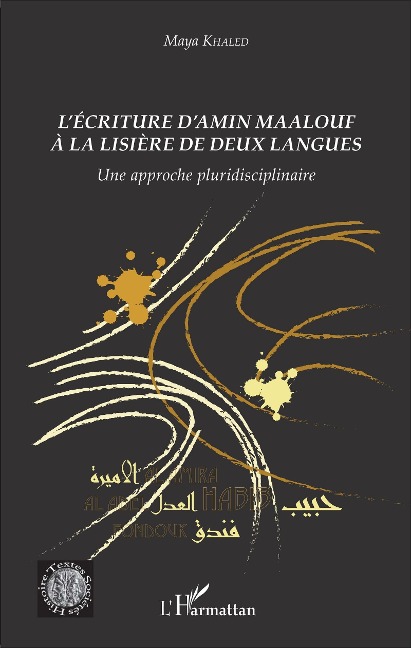 L'écriture d'Amin Maalouf à la lisière de deux langues - Khaled