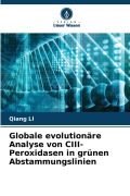 Cover-Bild zum Titel 'Globale evolutionäre Analyse von CIII-Peroxidasen in grünen Abstammungslinien' von 'Qiang Li'