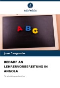 Cover-Bild zum Titel 'BEDARF AN LEHRERVORBEREITUNG IN ANGOLA' von 'José Cangombe'