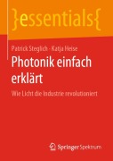 Cover-Bild zum Titel 'Photonik einfach erklärt' von 'Katja Heise, Patrick Steglich'