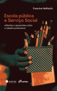 Cover-Bild zum Titel 'Escola pública e serviço social' von 'Francine Helfreich'